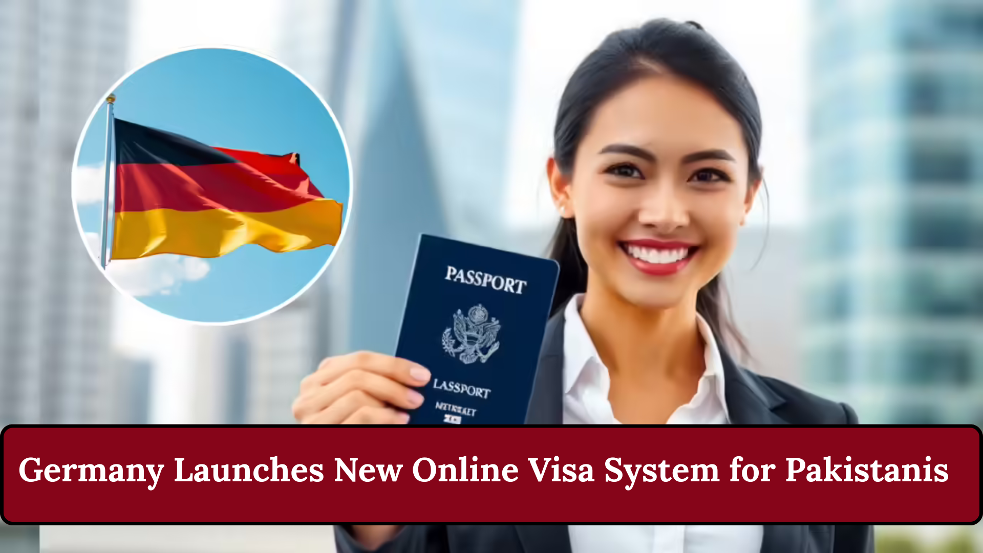 Germany Launches New Online Visa System for Pakistanis